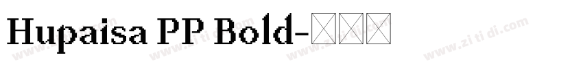 Hupaisa PP Bold字体转换